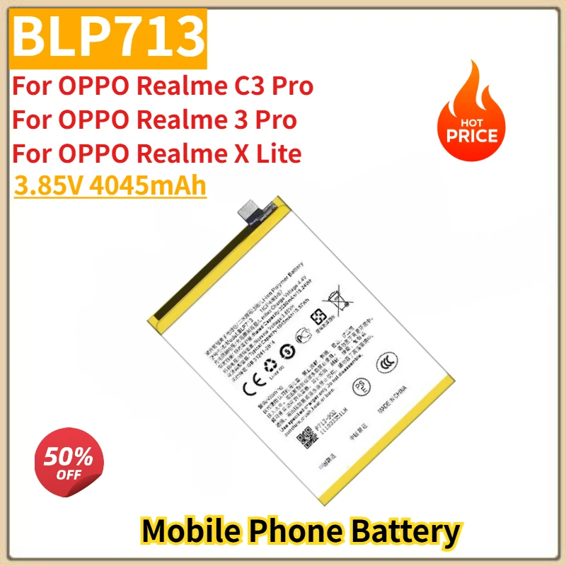 High Quality BLP713 Phone Battery 3.85V 4045mAh For OPPO Realme C3 Pro /3 Pro / Realme XLite Brand New Replacement Battery