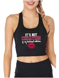 It's Not Cheating If My Husband Watches Design Crop Top Hotwife Humorous Flirtatious Style Tank Tops Swingers Naughty Camisole