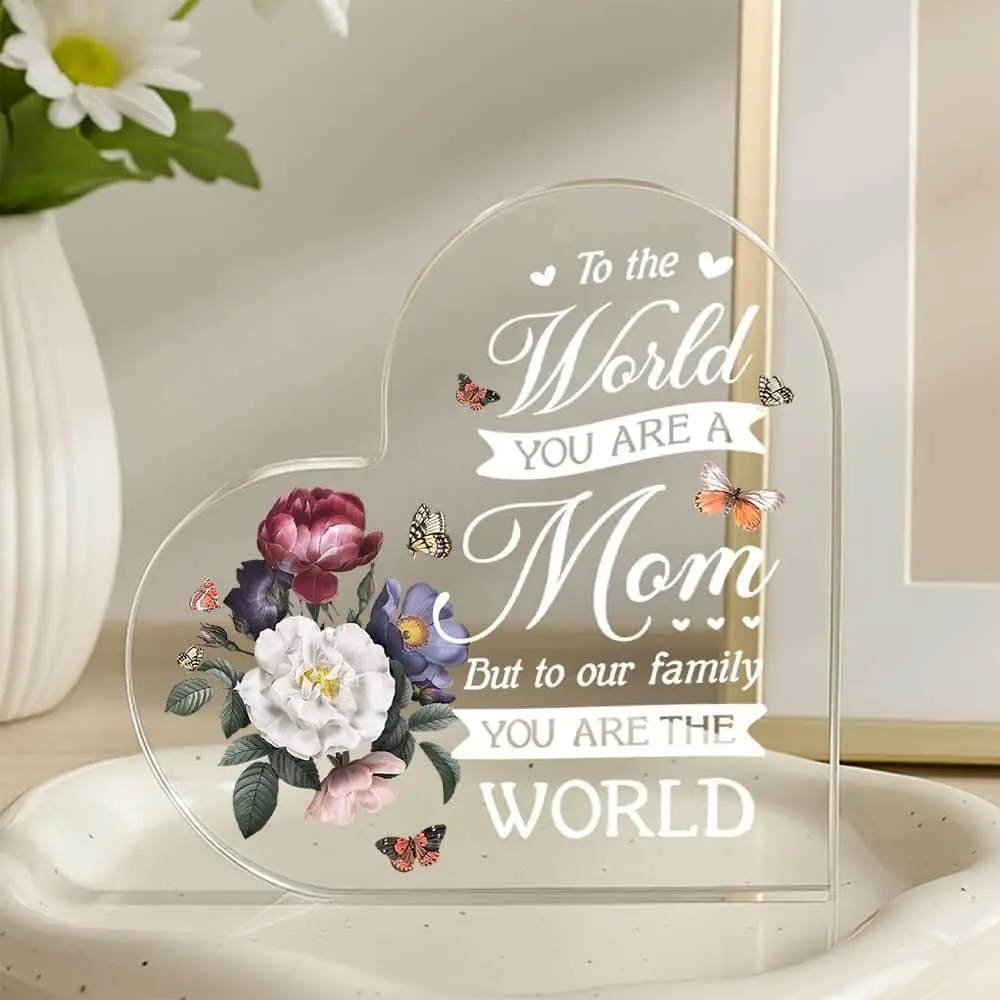 To The World You Are A Mom Heart Acrylic Plaque, Vintage Floral Butterfly Sentimental Mother Love Desk Keepsake Gift