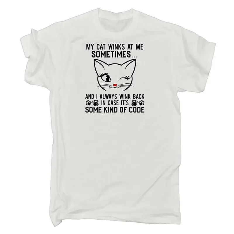 My Cat Winks At Me Sometimes Cats Mens Funny Novelty T Shirt