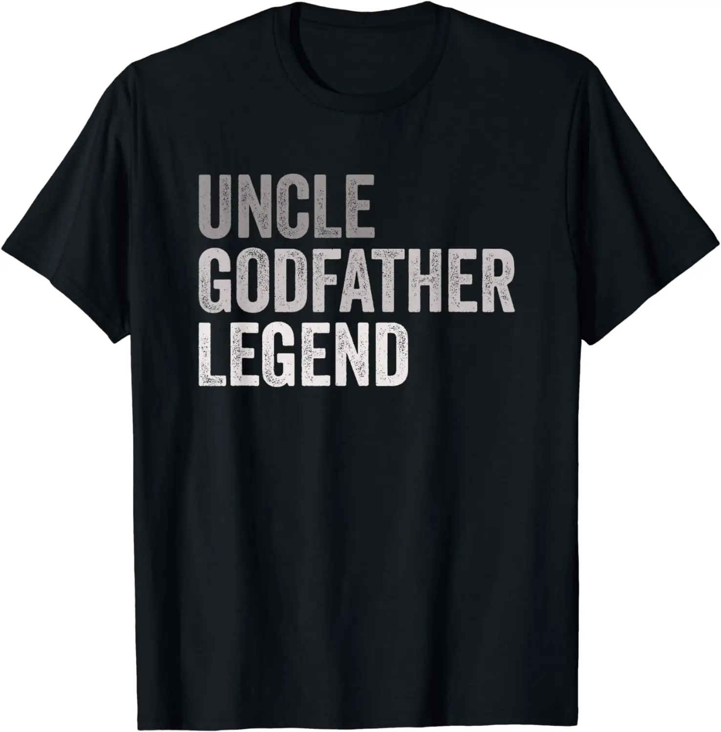 Uncle Godfather Legend For A Favorite Uncle Family Baptism T-Shirt