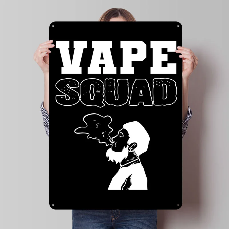 Vape Squad Vape Store Owne Tinplate Posters Customizable Wall Art Retro Vintage Metal Signs for Home Room Wand Deko Desk Decor