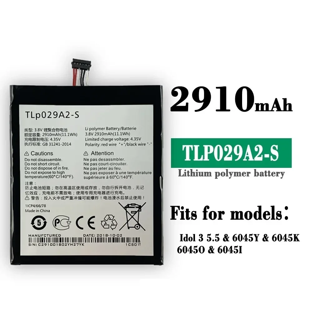 2910mAh TLp029A1 TLp029AJ TLP029A2-S Battery For Alcatel OneTouch Idol 3 5.5 OT-6045F OT-6045Y TCL I806 AM-H200 Battery