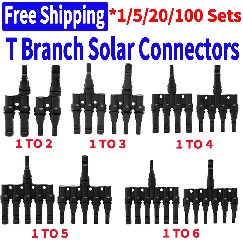 

1/5/20/100 Sets PV T Branch Photovoltaic Solar Connector 1000V 30A Male Female 1 To 2/3/4/5/6 PV Plug 2/3/4/5/6IN 1OUT Adapter