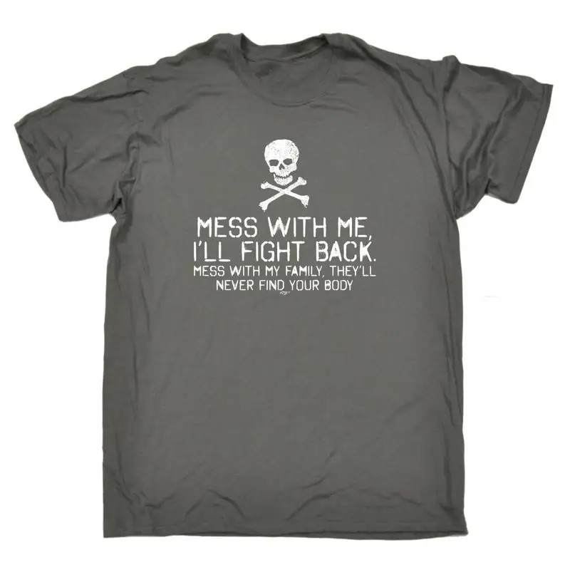 تي شيرت Mess With Me Ill Fight Back My Family للرجال مضحك مبتكر