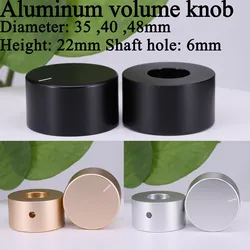 1PC 35mm 40mm 48mm High-quality Solid Aluminum Volume Potentiometer knob Button HIFI Car Audio AMP Speaker Volume Control Knob