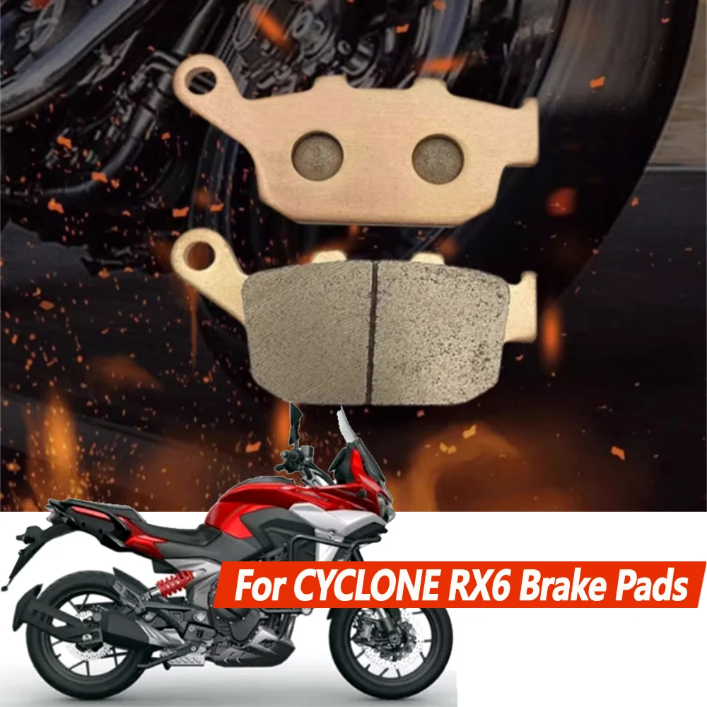 

For CYCLONE RX6 SR650 RX850 front and rear disc brake pads RX 6 metal sintered disc brake friction pads original brake pads