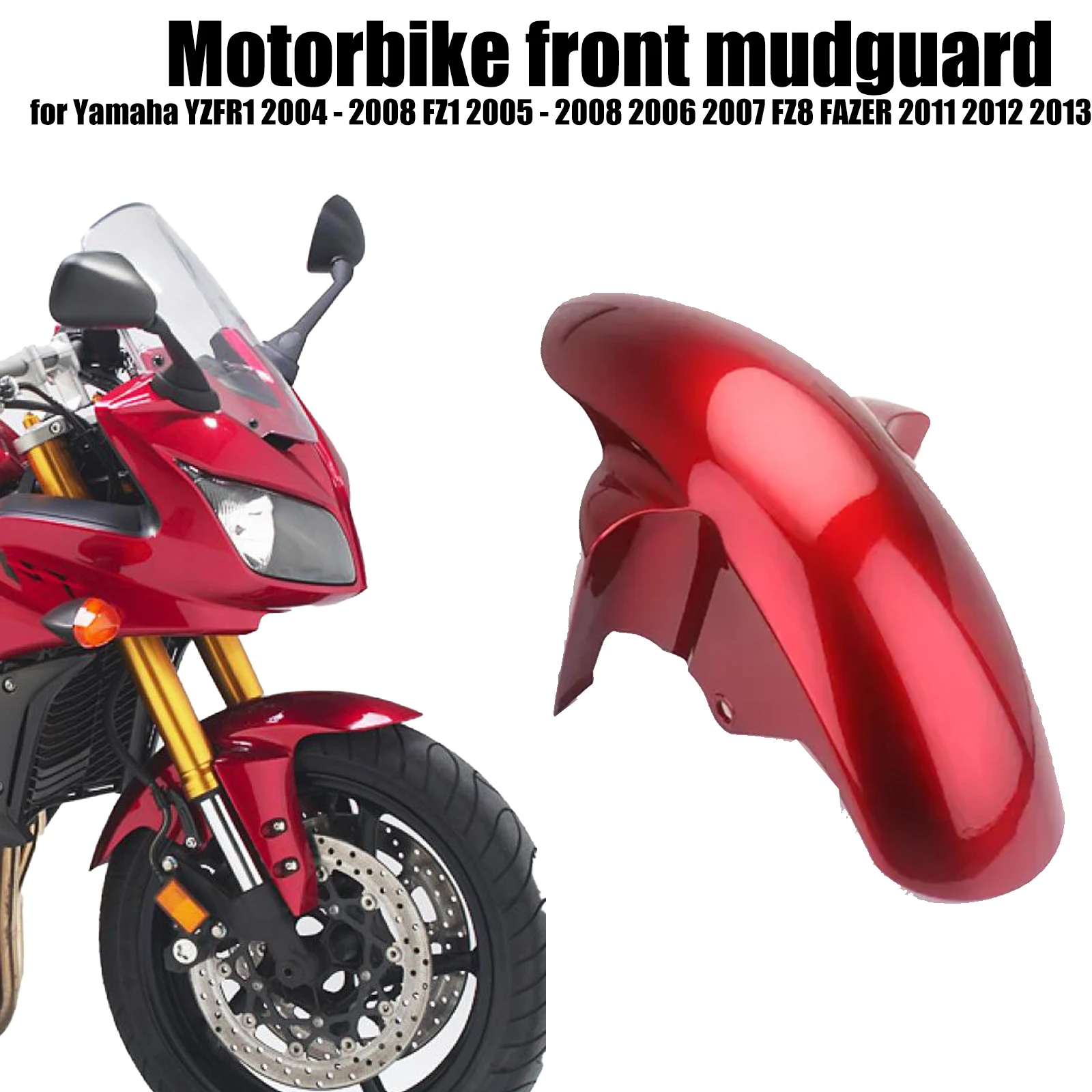 

For Yamaha YZFR1 2004 - 2008 FZ1 2005 - 2008 2006 2007 FZ8 FAZER 2011 2012 2013 Motorcycle Front Fender Splash Mud Dust Guard R1
