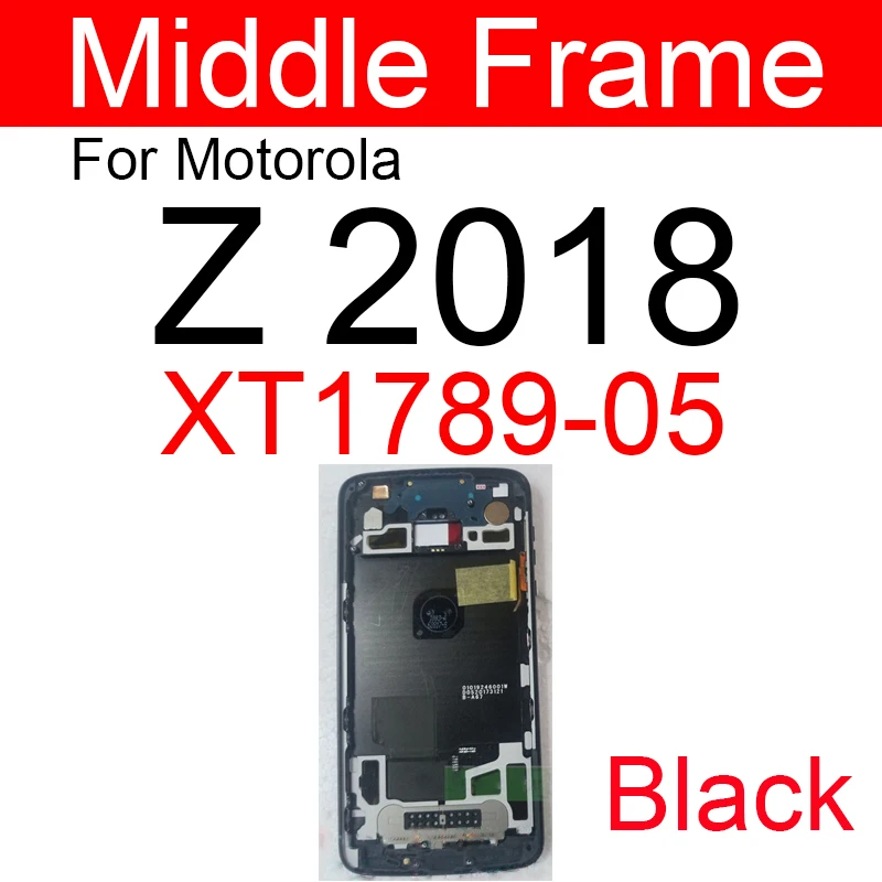 Middle Frame Housing For Motorola Moto Z Play Z2 Force Z2 Play Z3 Play Z 2018 LCD Supporting Middle Frame Chassis Bezel Parts