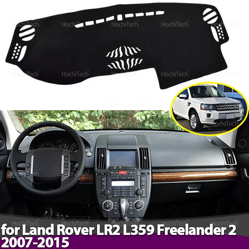 

Для Land Rover LR2 L359 Freelander 2 2007-2015 2009 2012 чехол для приборной панели, коврик для приборной панели, коврик для ковра, солнцезащитная подушка, аксессуары