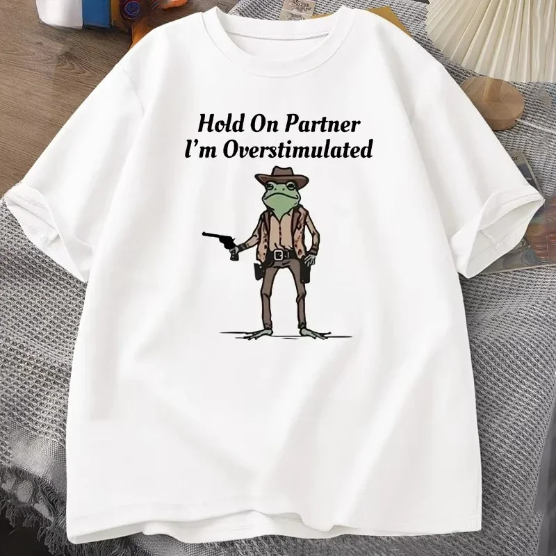 Men's Kids T-shirt Hold on Partner Im Overstimulated Funny Meme Graphic T Shirts Cowboy Frog Fashion Cotton Short Sleeve Top