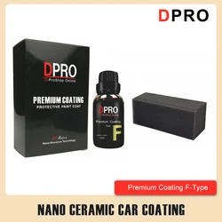 Dpro Nano Neramic-pintura para el cuidado de la pintura del coche, revestimiento de acristalamiento, vidrio líquido antiarañazos, pintura hidrofóbica, belleza del coche, importado de Japón-F