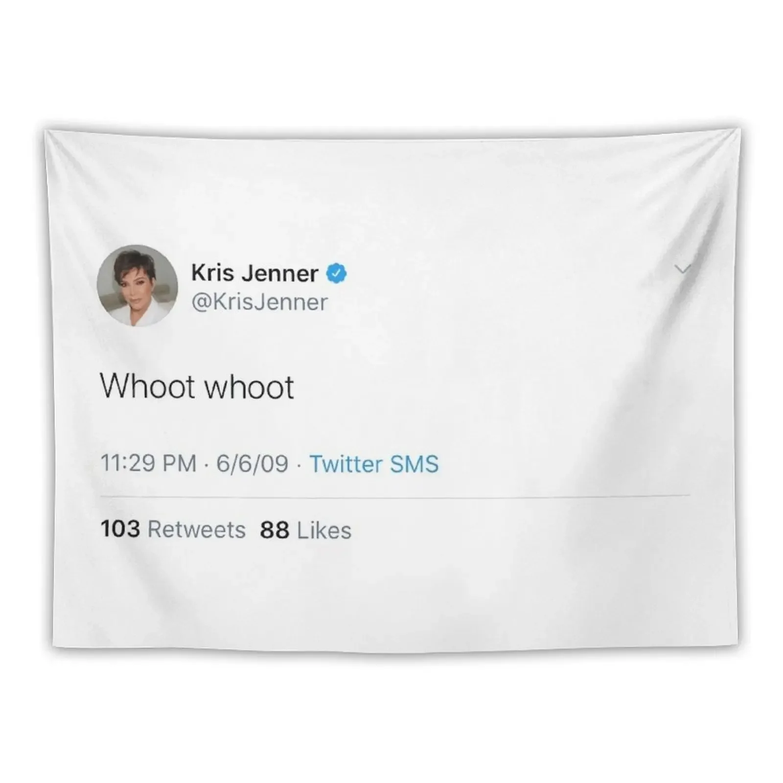 

Kris Jenner tweet Tapestry Funny Wall Carpet Bedroom Decor Tapestry