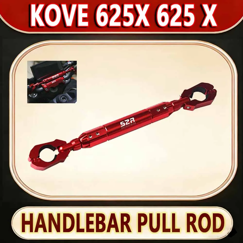 For KOVE 625X 625 X 26 modified, expanded, balanced, reinforced handlebar, handlebar, front rail fittings.