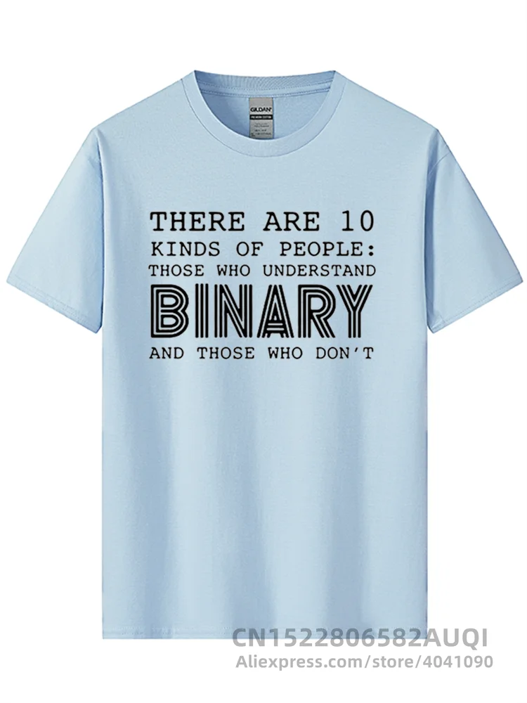 There Are 10 Kinds Of People Those Who Understand Binary T Shirts Men Funny Programmer Computer T-shirt