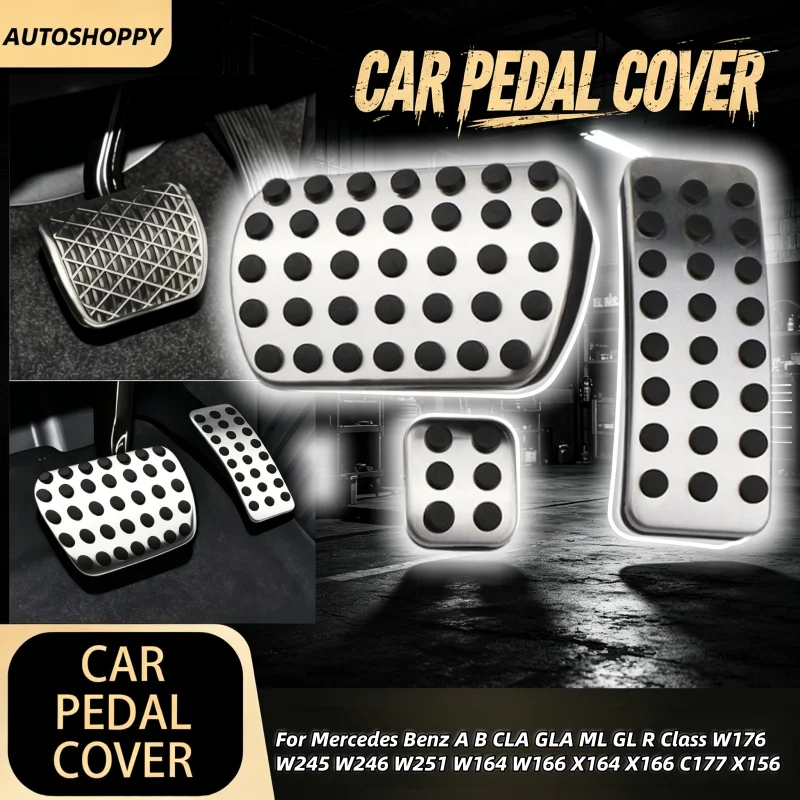 

For Mercedes Benz A B CLA GLA ML GL R Class W176 W245 W246 W251 W164 W166 X164 X166 C177 X156 AT MT Car Gas Pedal Cover