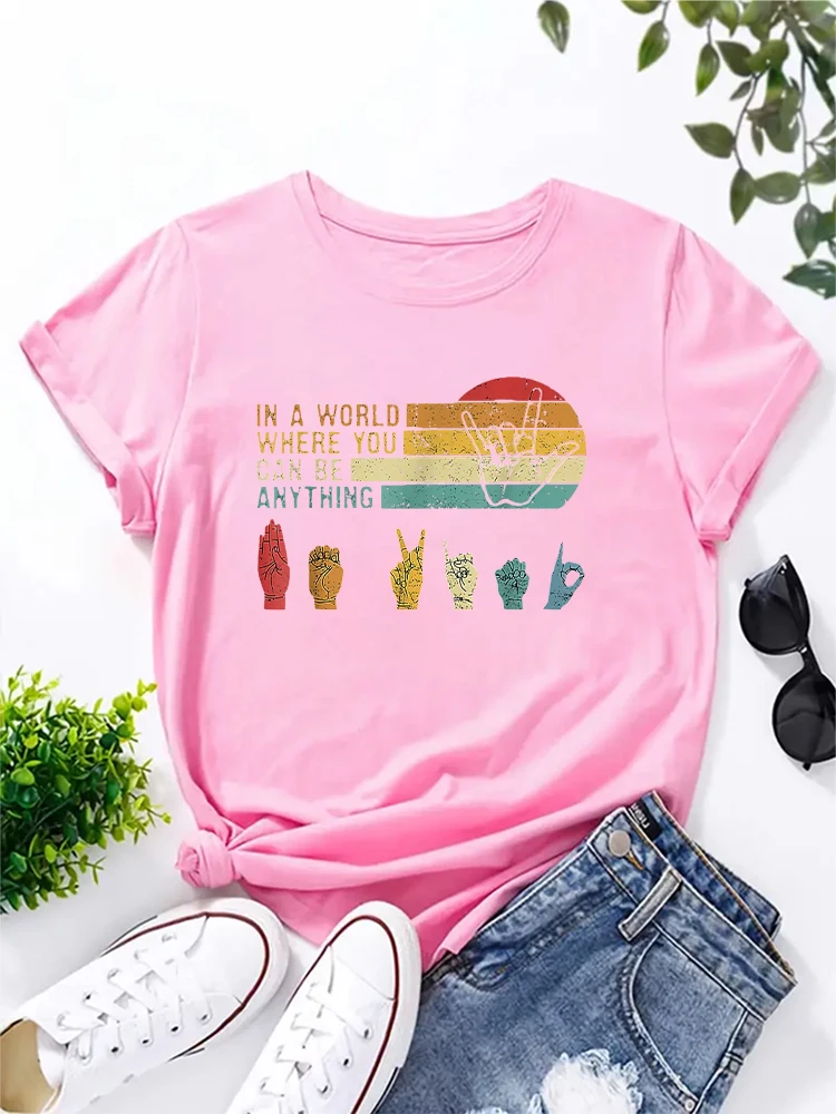 Sign Language in A World Where You Can Be Anything Be Kind Teacher T-Shirt Fun Retro Women's T-shirt Fashion Casual Summer Top