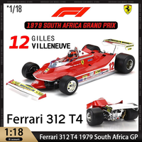 New In Stock 1:18 Ferrari 312t4 G.Villeneuve 1979 South Africa Gp Winner Car Alloy Miniature Diecast Ferrari Custom Toy Kid Gift