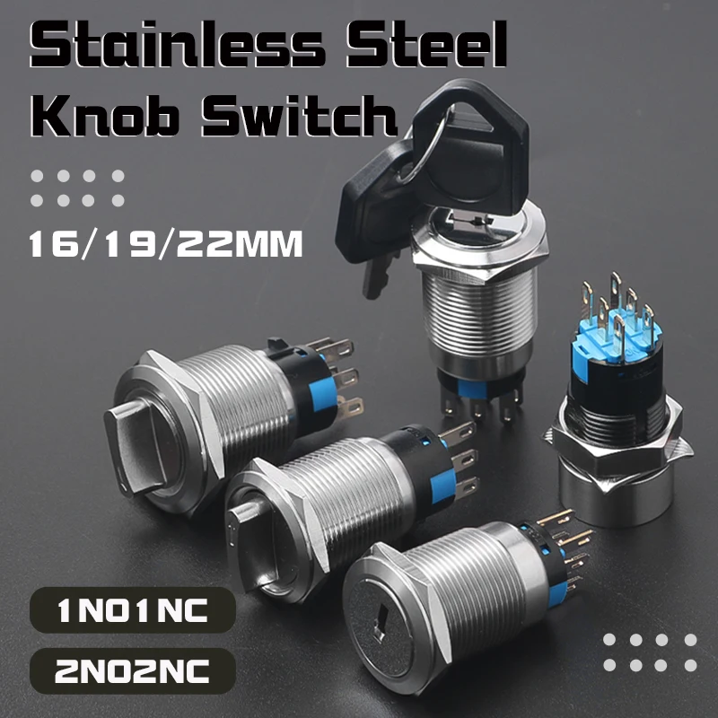 

16mm/19mm/22mm Metal Knob Switch Stainless Steel with key 2/3 Positions Self-Locking Self-Reset Start Up Switch Rotary Switch