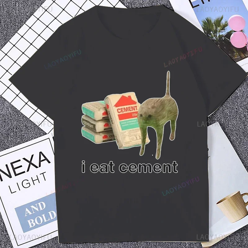 I Eat Cement Graphic Meme Tshirt Casual Fashion Loose Harajuku Hip Hop Man T Shirt Summer Style Short Sleeve Cotton Women Tees