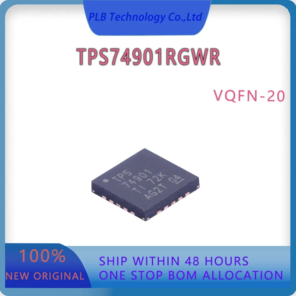 Original Stock TPS74901 Electronic TPS74901RGWR IC Chip VQFN-20 TPS74901RGWR Integrated Circuit New