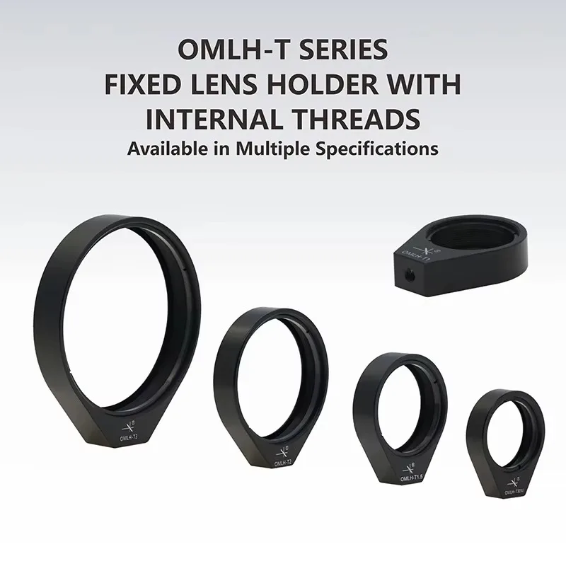 OMLH-T Series Internal Threaded Fixed Lens Holder