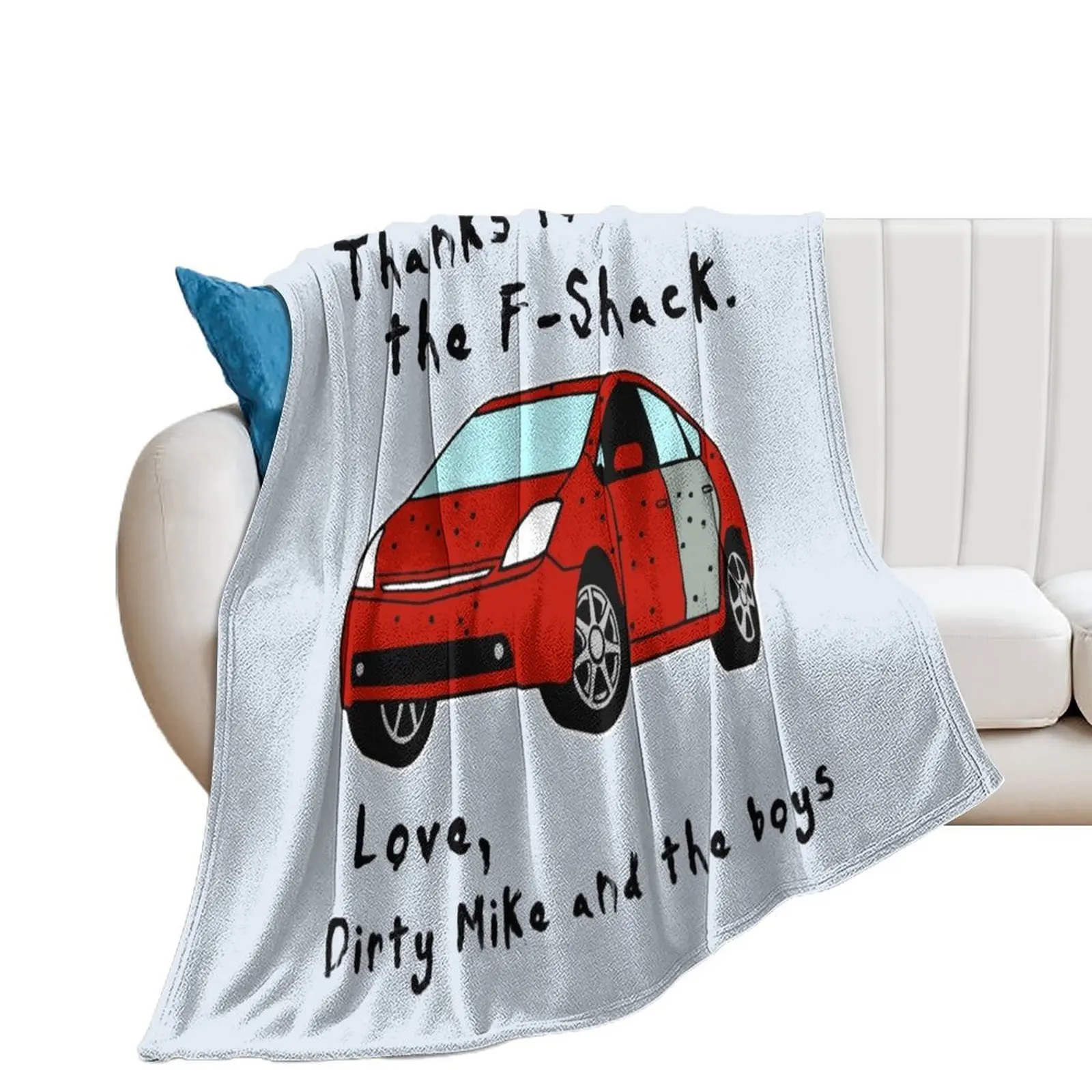 

Thanks for the F-Shack. Love Dirty Mike and the Boys Throw Blanket Winter beds Sofas funny gift valentine gift ideas Blankets