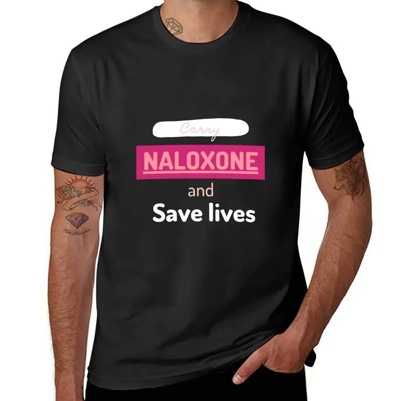 

Carry Naloxone and Save Lives T-Shirt vintage graphic tee korean fashion new gifts and t-shirts customizeds mens tall t shirts