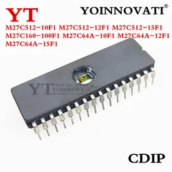 5SZT M27C512 M27C512-10F1 M27C512-12F1 M27C512-15F1 M27C160-100F1 CDIP32 M27C64A-10F1 M27C64A-12F1 M27C64A-15F1 M27C64A CDIP28