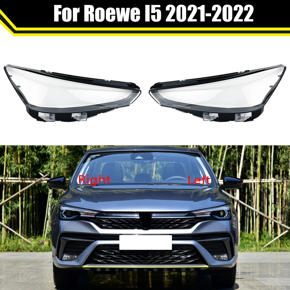 Auto Head Lamp Light Case For Roewe I5 2021 2022 Car Front Headlight Lens Cover Lampshade Glass Lampcover Caps Headlamp Shell