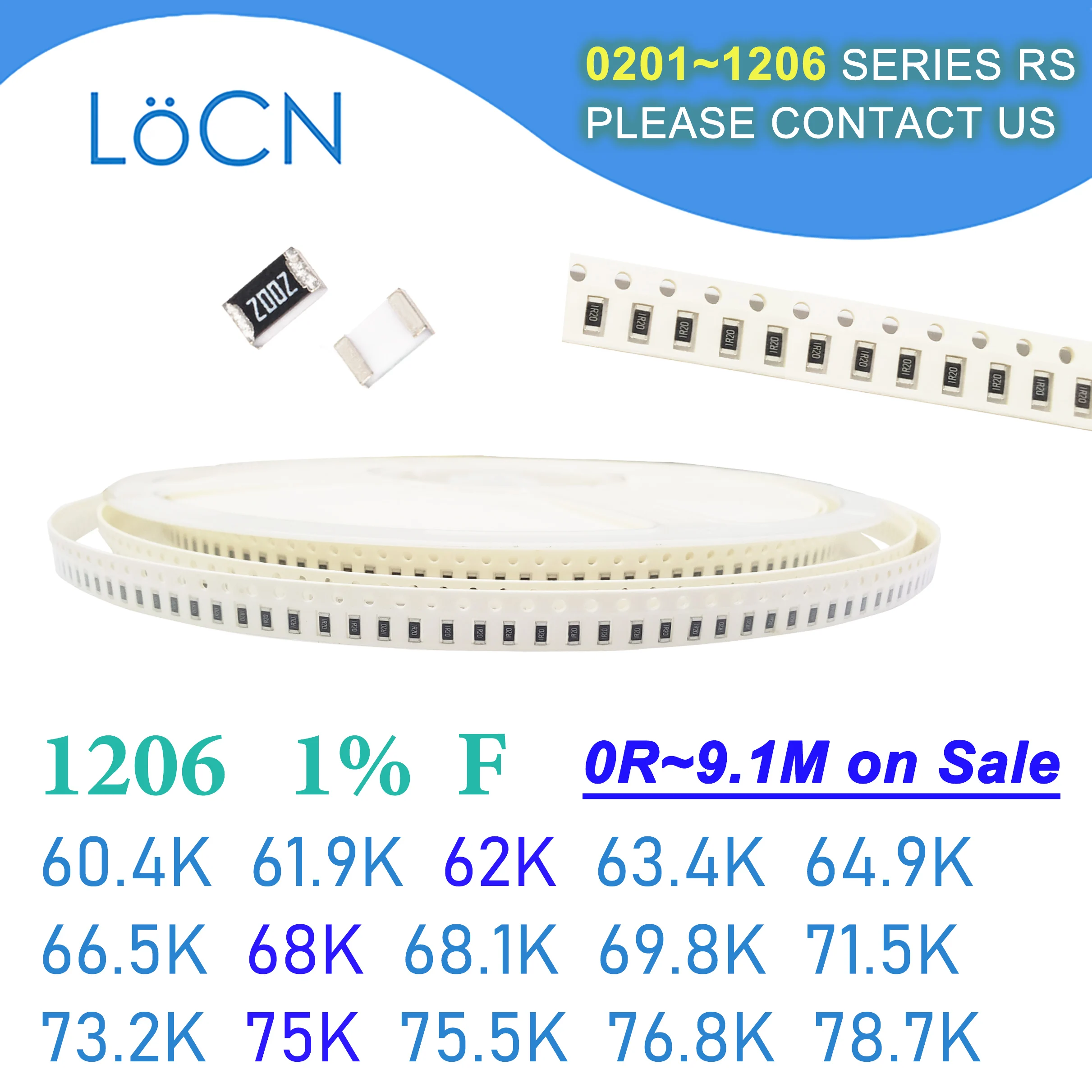 1206 1% F 5000 Uds SMD 60,4 K 61,9 K 62K 63,4 K 64,9 K 66,5 K 68K 68,1 K 69,8 K 71,5 K 73,2 K 75K 75,5 K 76,8 K 78,7 K 3216 resistencia OHM