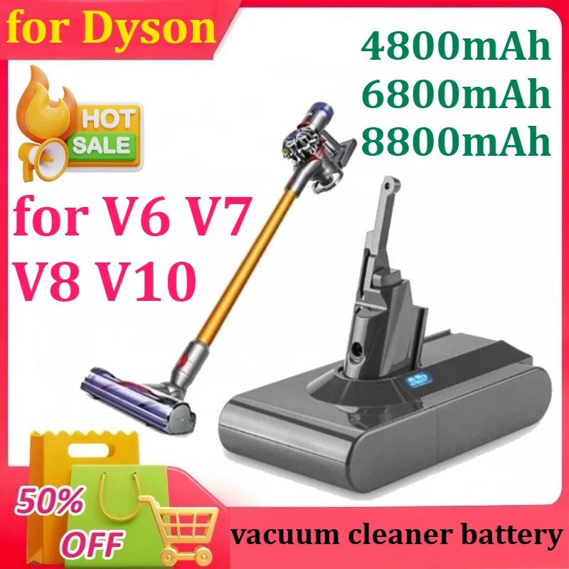 

4800/6800/8800mAh for Dyson V6 V7 V8 V10 Series DC62 SV11 SV10 Handheld Vacuum Cleaner Spare Battery Replacement Battery