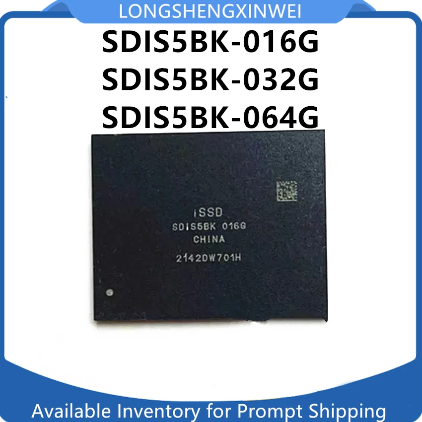 

1PCS Original SDIS5BK-016G SDIS5BK-032G SDIS5BK-064G BGA New IC Chip in Stock