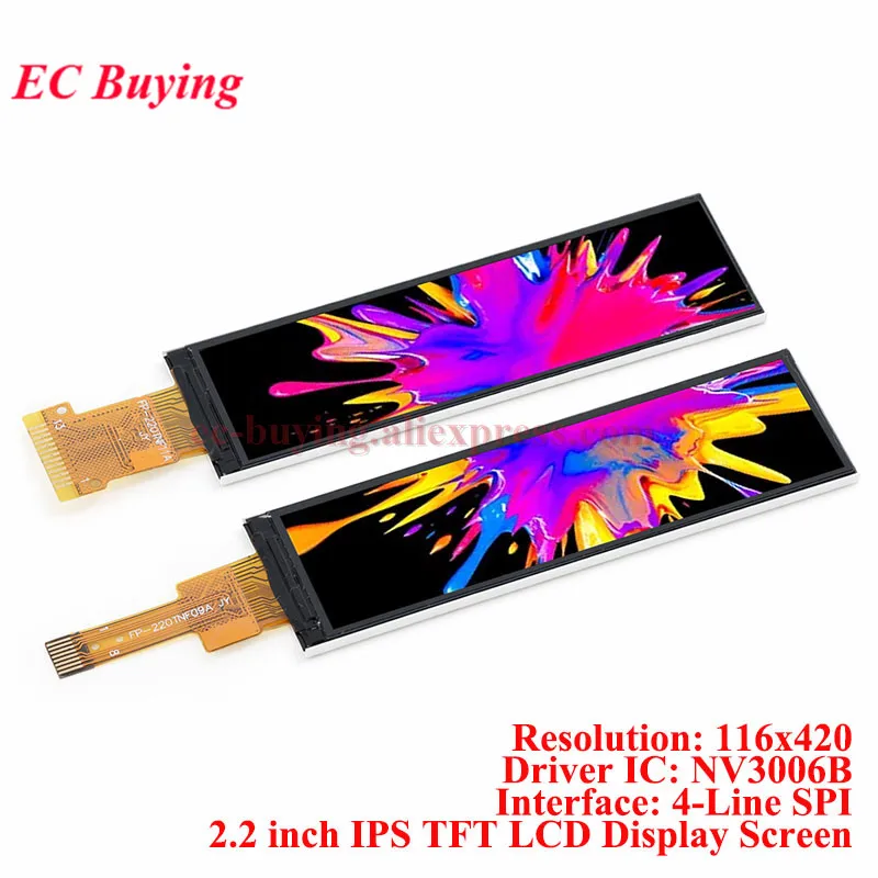 2.2 inch HD IPS TFT LCD Display Module 2.2'' Colorful Screen 116x420 NV3006B Driver 4-SPI Serial Interface Full View 13Pin/8Pin