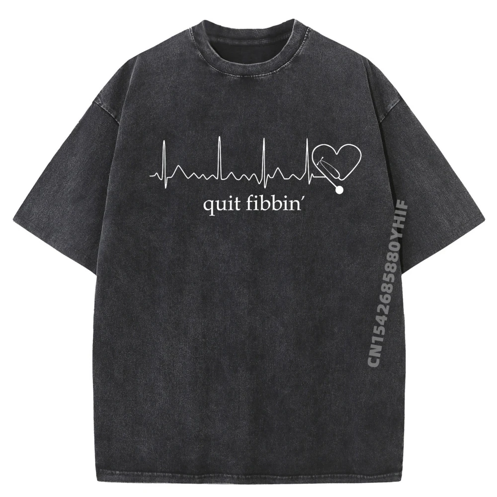 

Funny Medical Atrial Fibrillation Nurse Quit Fibbin Mens Designer Clothes Breathable Original Mens Washed T-Shirts