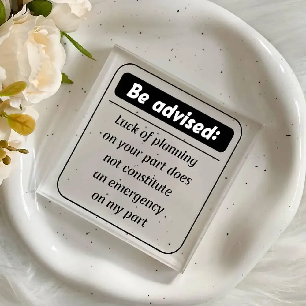 Funny Sarcastic Office Desk Sign, Lack of Planning Gift for Coworker Cubicle Decor