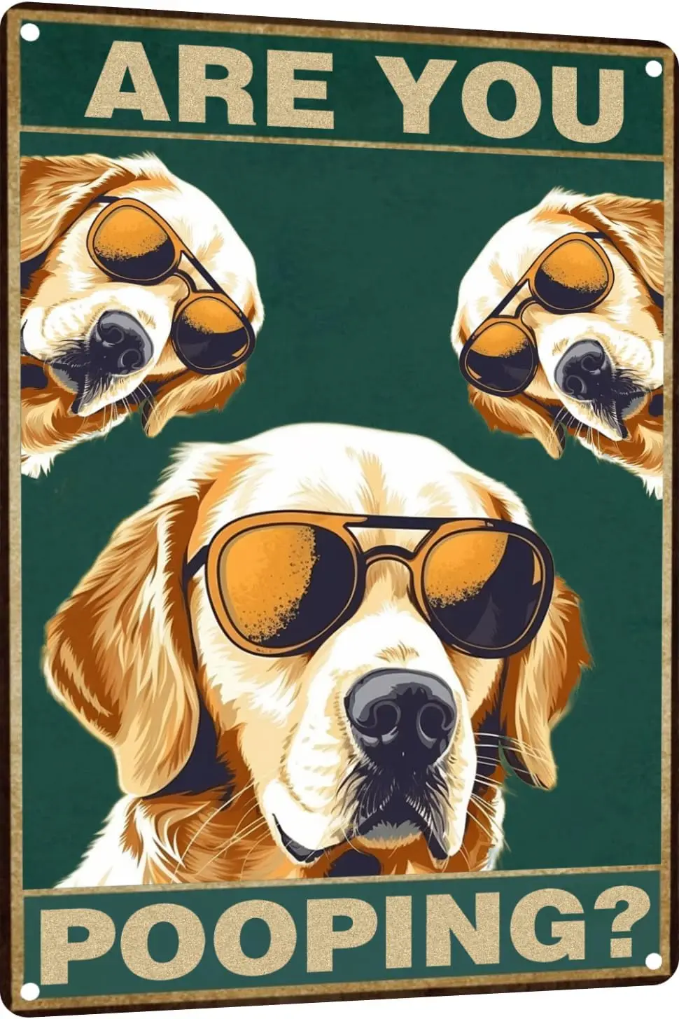 Metal Sign Are You Pooping Golden Retriever Bathroom Funny Novelty Funny Metal Sign Wall Decor Man Cave Bar 8x12inch Tin Sign(98