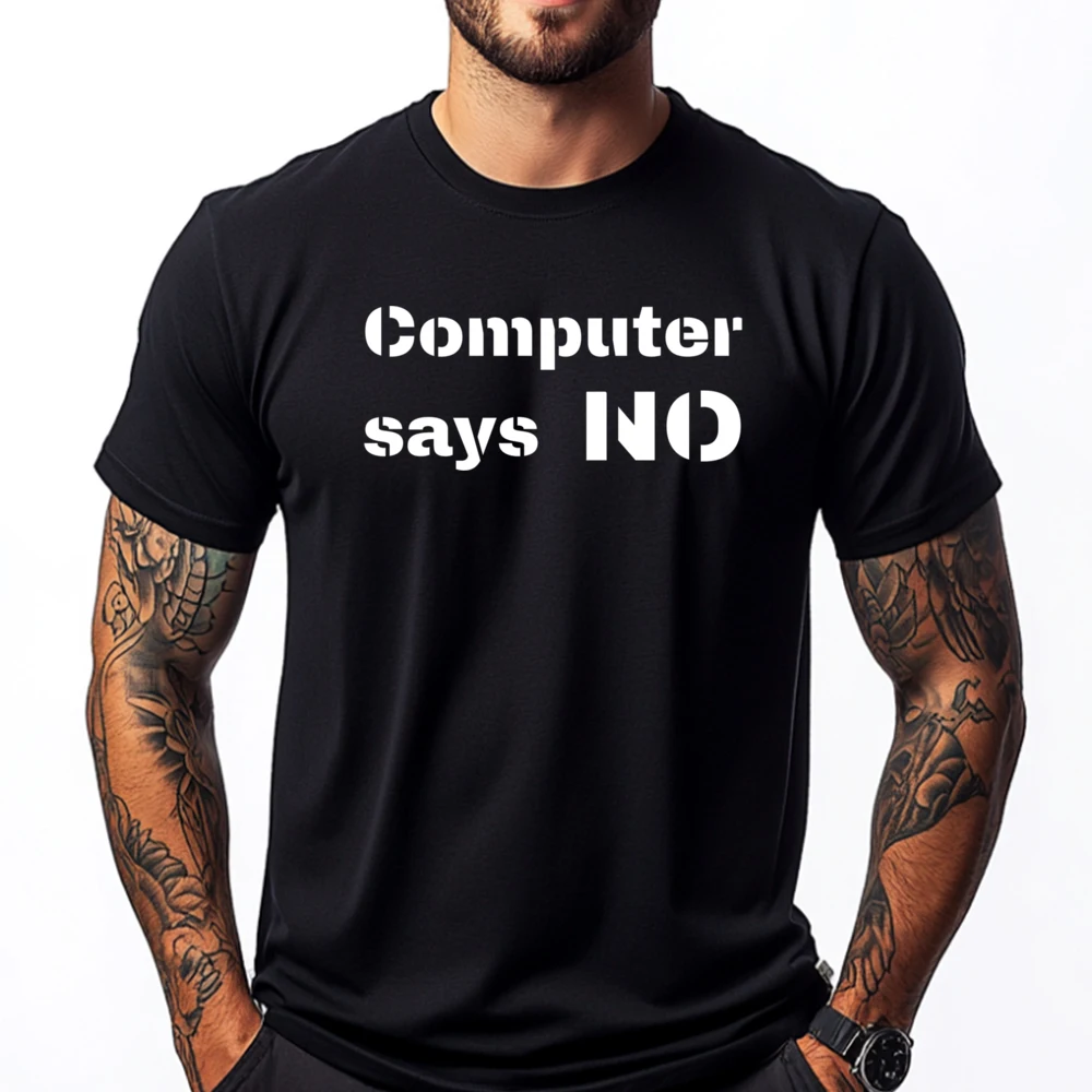 

Computer Says No For s And Computer Fans White Graphic Tee Fall Band Tshirts Birthday Cute Oversized T Shirt