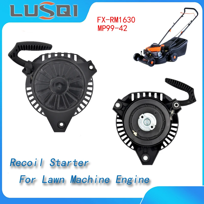 

LUSQI Recoil Pull Starter Gasoline Lawn Mower Assembly Grasss Trimmer Engine Machine Parts For Fuxtec FX-RM163/Scheppach MP99-42