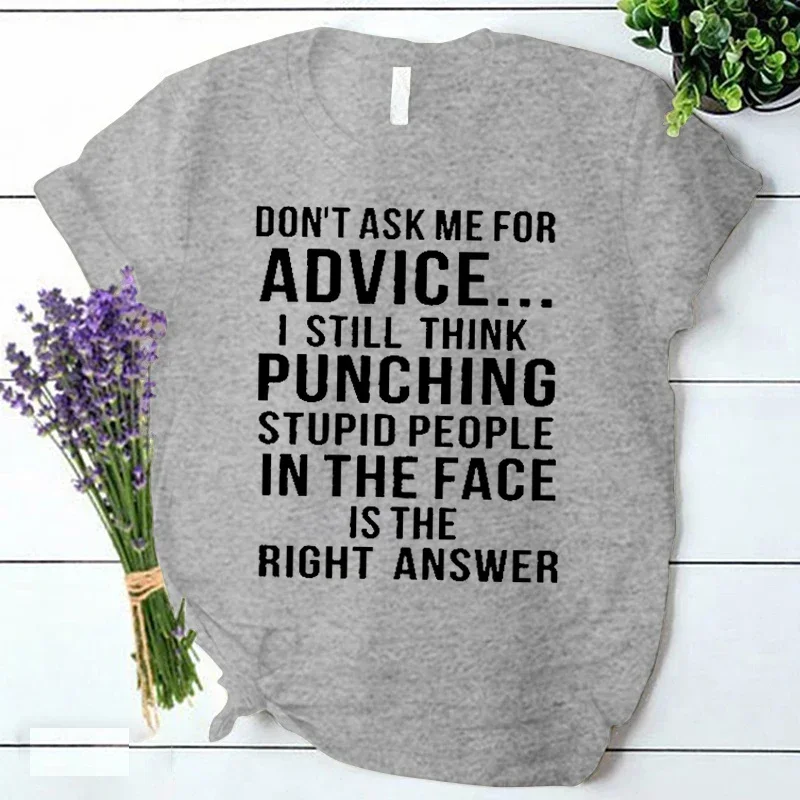 Don\'t Ask Me for Advice T Shirt Funny Saying Women Clothing Ulzzang Vintage Streetwear Female Summer Y2k Tops Ladies Tee Shirts