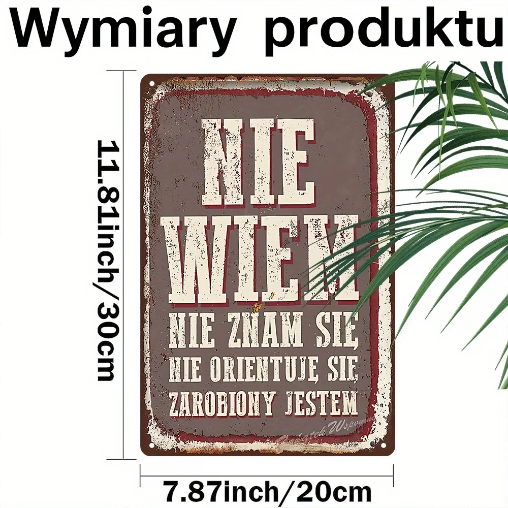 2D Flat Vintage Aluminum Poster Sign Polish Funny Saying 
