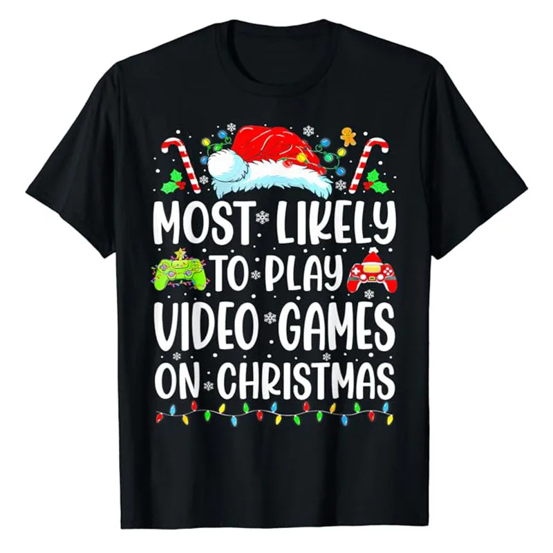 Camiseta divertida con las letras impresas, playera con los videojuegos más probables para jugar en Navidad, refranes, regalos de Navidad, vacaciones, Top familiar