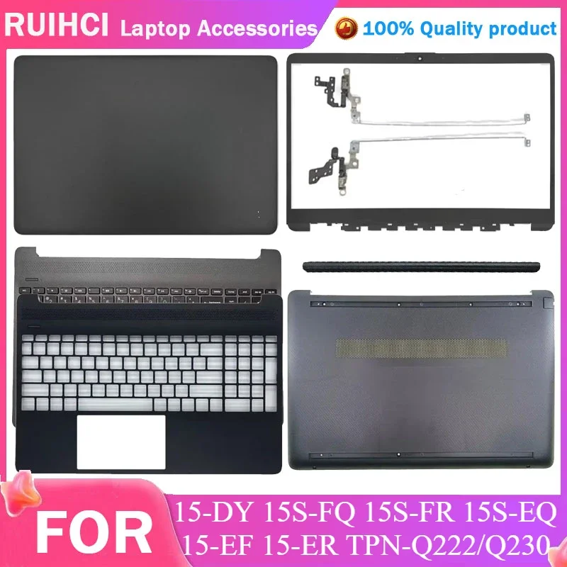 

New For HP 15-DY 15S-FQ 15S-FR 15S-EQ 15-EF 15-ER TPN-Q222/Q230 LCD Back Cover Front Bezel Laptop Palmrest Hinges Bottom Case