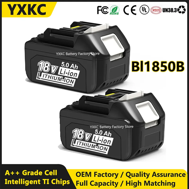 

YXKC 18v 5.0ah Bl1850B Battery For Makita 18v Bl1850 Bl1850b Bl1860 Bl1840 Bl1840b Bl1830b Bl1830 Bl1820 Bl1815 Bl1835