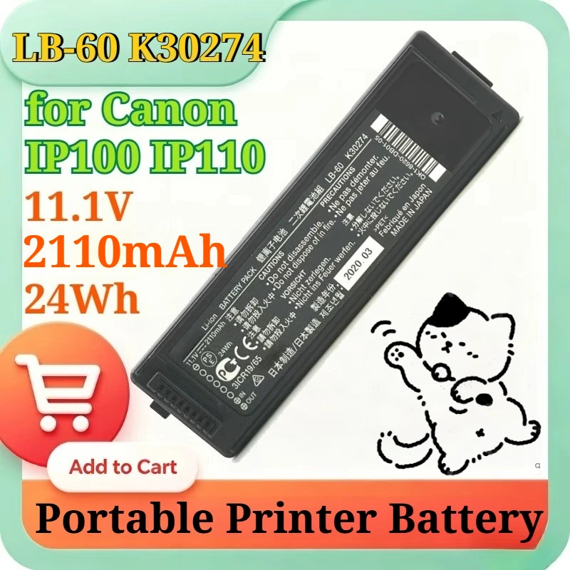 New LB-60 K30274 11.1V 2110mAh 24Wh Li-ion Replacement Battery for Canon IP100 IP110 Portable Photo Printer Stable Power Battery