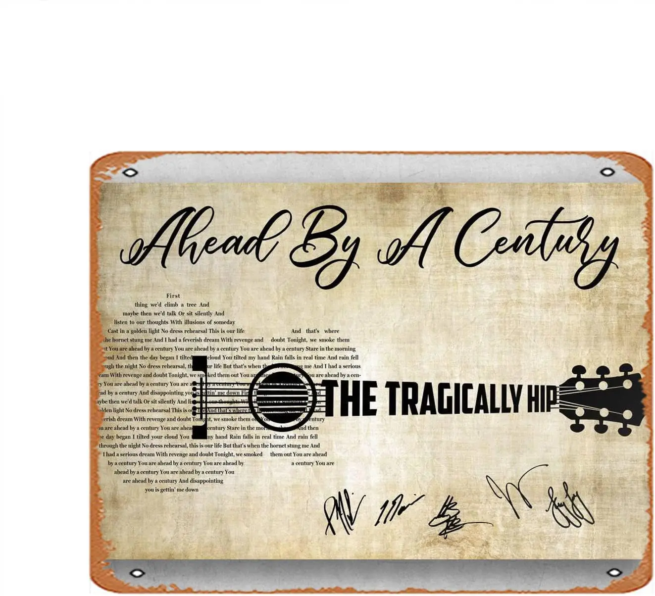 Ahead By A Century The Tragically Hip Dekorationsschild für Zuhause, Metallschild, Plakette, lustiges Metallblechschild