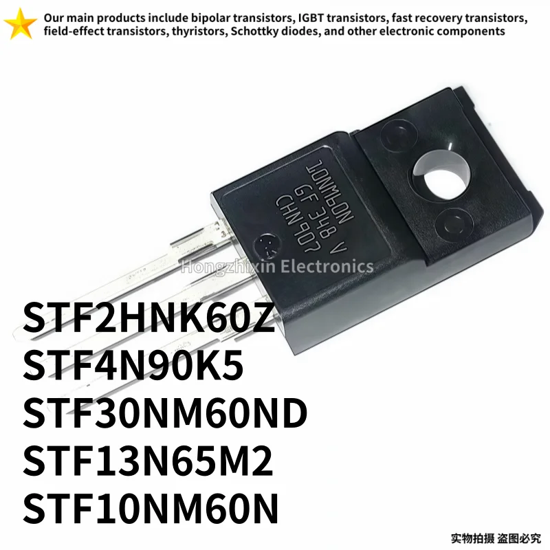 10PCS NEW STF2HNK60Z 2HNK60Z STF4N90K5 4N90K5 STF30NM60ND 30NM60ND STF13N65M2 13N65M2 STF10NM60N 10NM60N TO-220F MOSFET