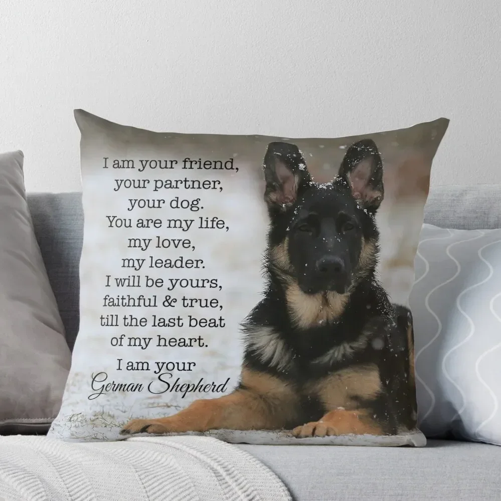 

I Am Your German Shepherd Throw Pillow Pillowcase Pillow Cases Sofa Cover Cushion Cover For Sofa Pillow