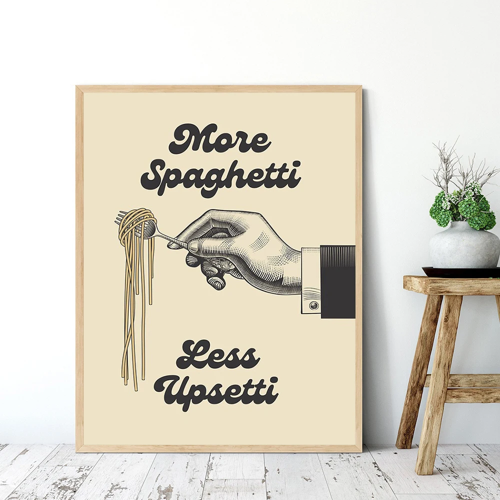 

More Spaghetti Less Upsetti Quote Noodle Poster and Print Vintage Pasta Canvas Painting Kitchen Restaurant Food Wall Art Picture