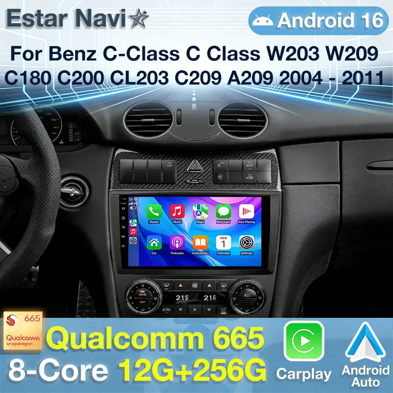 Android 16 Car Radio For Benz C-Class C Class W203 W209 C180 C200 CL203 C209 A209 2004 - 2011 GPS Multimedia Player Navi Carplay